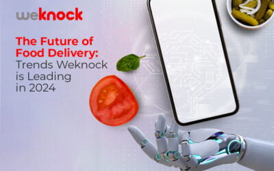 The Future of Food Delivery: Trends Weknock is Leading in 2024