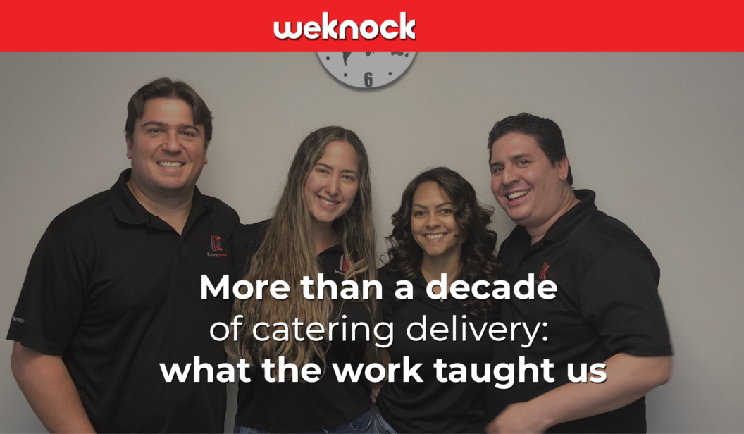 Four Weknock team members smiling together in the office with the text overlay: "More than a decade of catering delivery: what the work taught us." The Weknock logo is at the top.